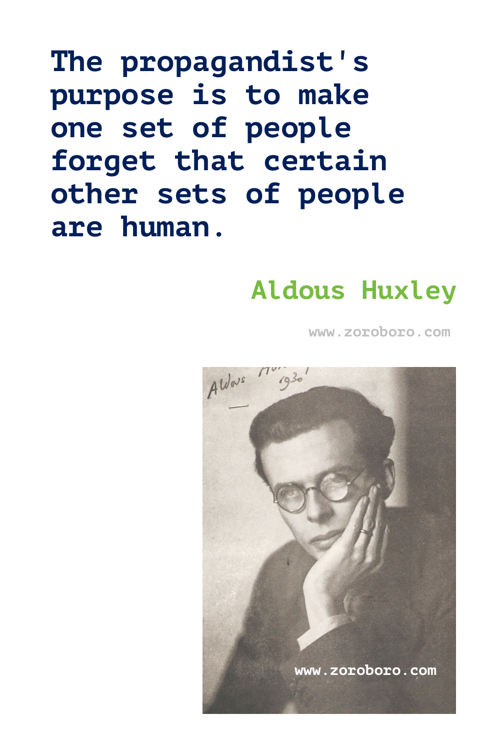 Aldous Huxley Quotes. Aldous Huxley Brave New World Quotes, Aldous Huxley Island (Huxley novel) & Aldous Huxley The Doors of Perception. Aldous Huxley Books Quotes.
