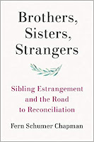 Brothers, Sisters, Strangers: Sibling Estrangement and the Road to Reconciliation