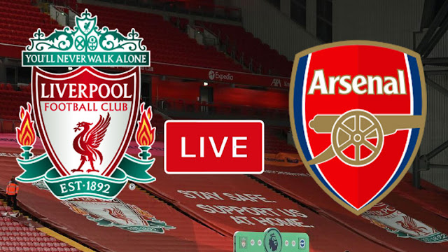 بث مباشر الأن | مباراة ليفربول وآرسنال بث مباشر | Match Liverpool– Arsenal Live Stream