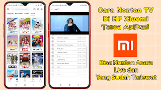 Cara Menonton TV Di HP Xiaomi Tanpa Aplikasi Tambahan