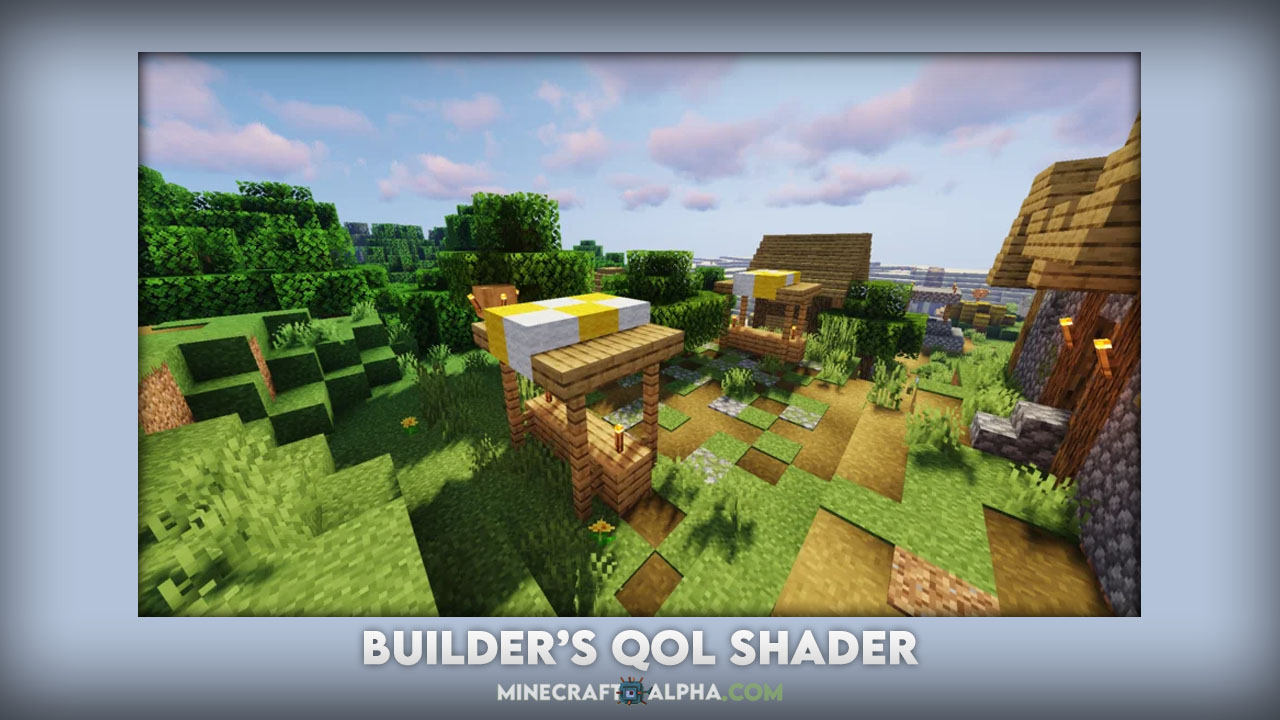 Builder’s QOL Shader Pack for Low-End PC's (1.17.1, 1.18)