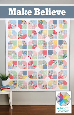 Make Believe quilt pattern by Andy Knowlton of A Bright Corner a layer cake and fat quarter pattern in five sizes