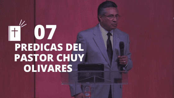 predicas de chuy olivares