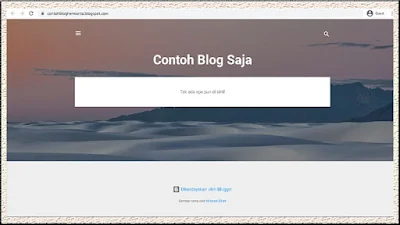 tampilan awal blog sebelum ada postingan dan setingan