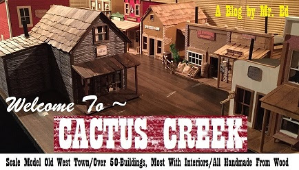 Click This Link to see my scale model Old West Town