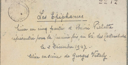 Les Epiphanies de Henri Pichette - articles de presse sur la création avec  Maria Casarès et Gérard Philipe.