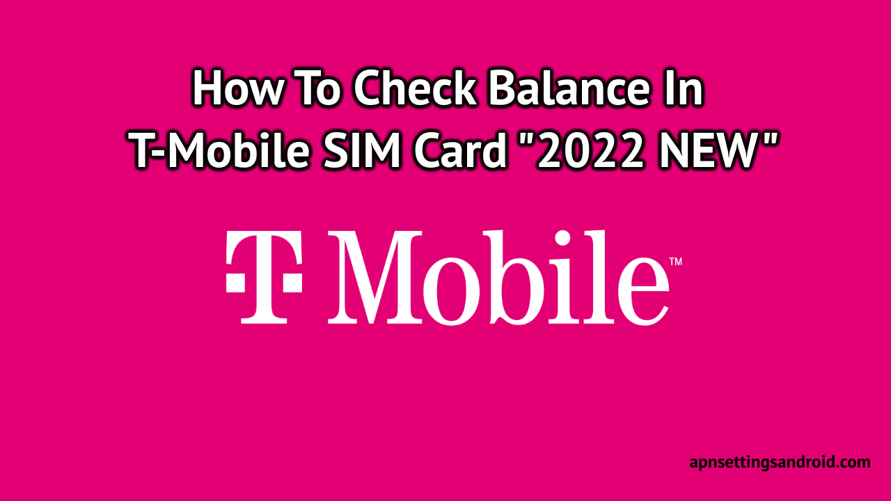 Check Balance In T-Mobile SIM Card 