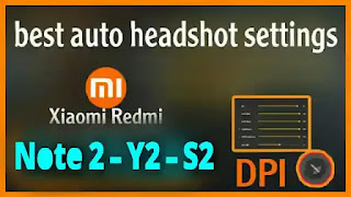 Free fire headshot settings for Xiaomi Redmi Note 2, Redmi S2, and Y2 sensitivity and dpi