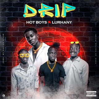 Hot Boys feat Lurhany – Drip [Baixar]