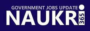 Latest Government Jobs - Stay update with Naukri365.com