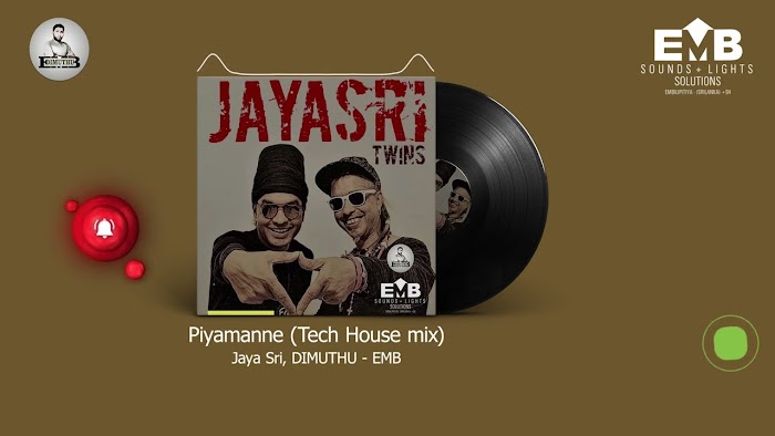 Piyamanne Tech House mix Jaya Sri DIMUTHU  EMB