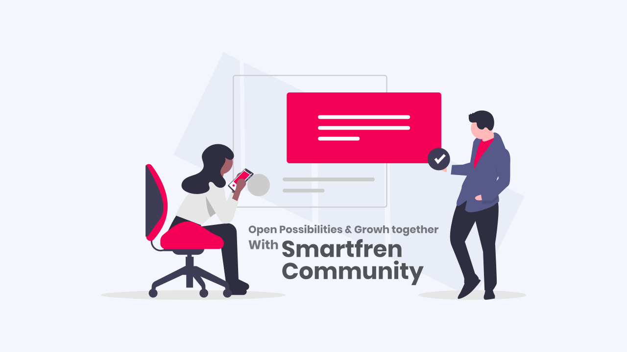 Open Possibilitties & Growing Together With Smartfren Community