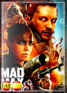 Mad Max: Furia en el Camino (2015) FULL HD 1080P LATINO/ESPAÑOL/INGLES