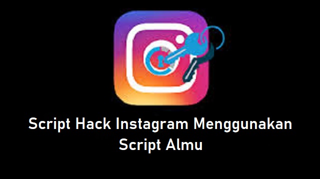 Script Hack Instagram