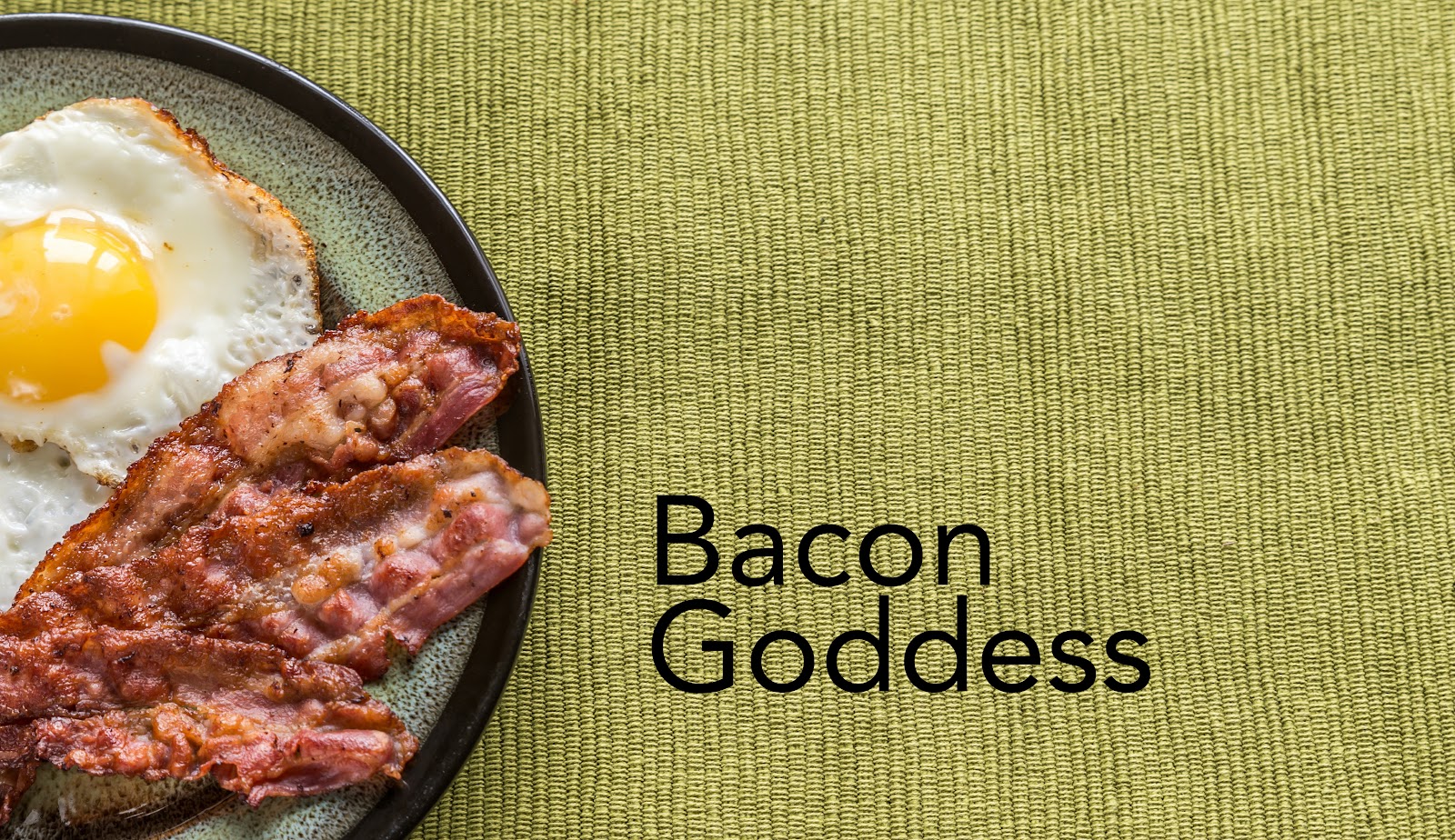 Bacon Goddess