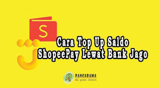 Top Up Saldo ShopeePay Lewat Bank Jago, Gratis Tanpa Biaya Admin