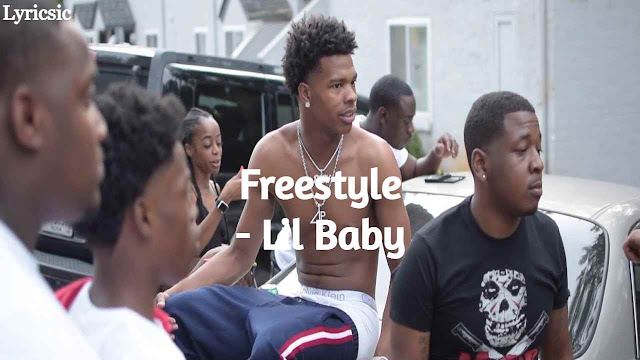 Lil Baby - Freestyle Lyrics