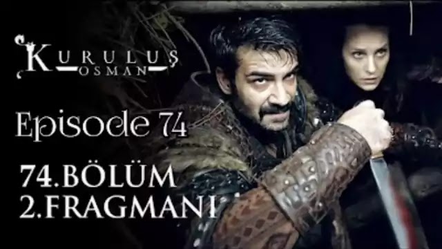 Kurulus Osman Season 3 Episode 10 Bolum 74 In Urdu
