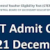 CTET Admit Card Download 2021