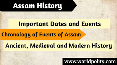 Timeline of the History of Assam, Important Dates and Events for Competitive Exams