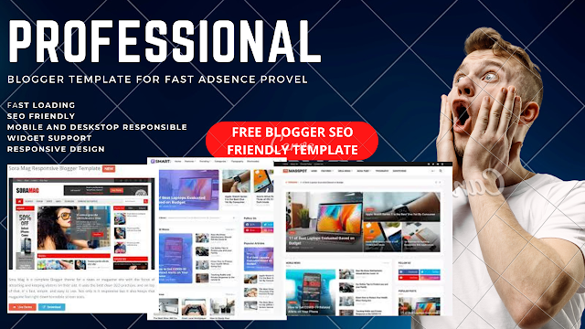 Professional 2023 Blogger Template Free Dowload | Fast Adesnce Provel