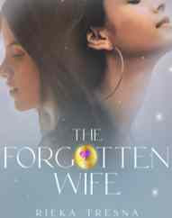 Novel The Forgotten Wife Karya Rieka Tresna Full Episode
