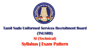 TNUSRB SI (Technical) Syllabus 2022 | Exam Pattern