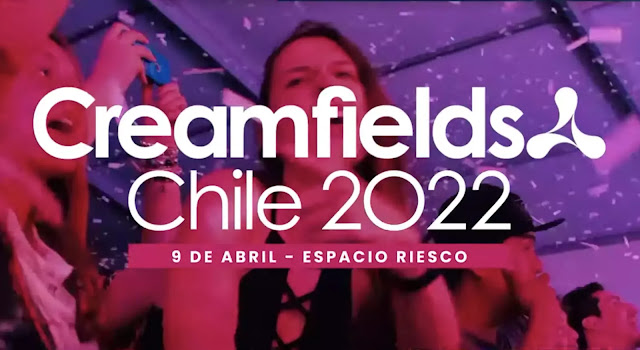 Creamfields anuncia primeros artistas para edición 2022 musica chilena