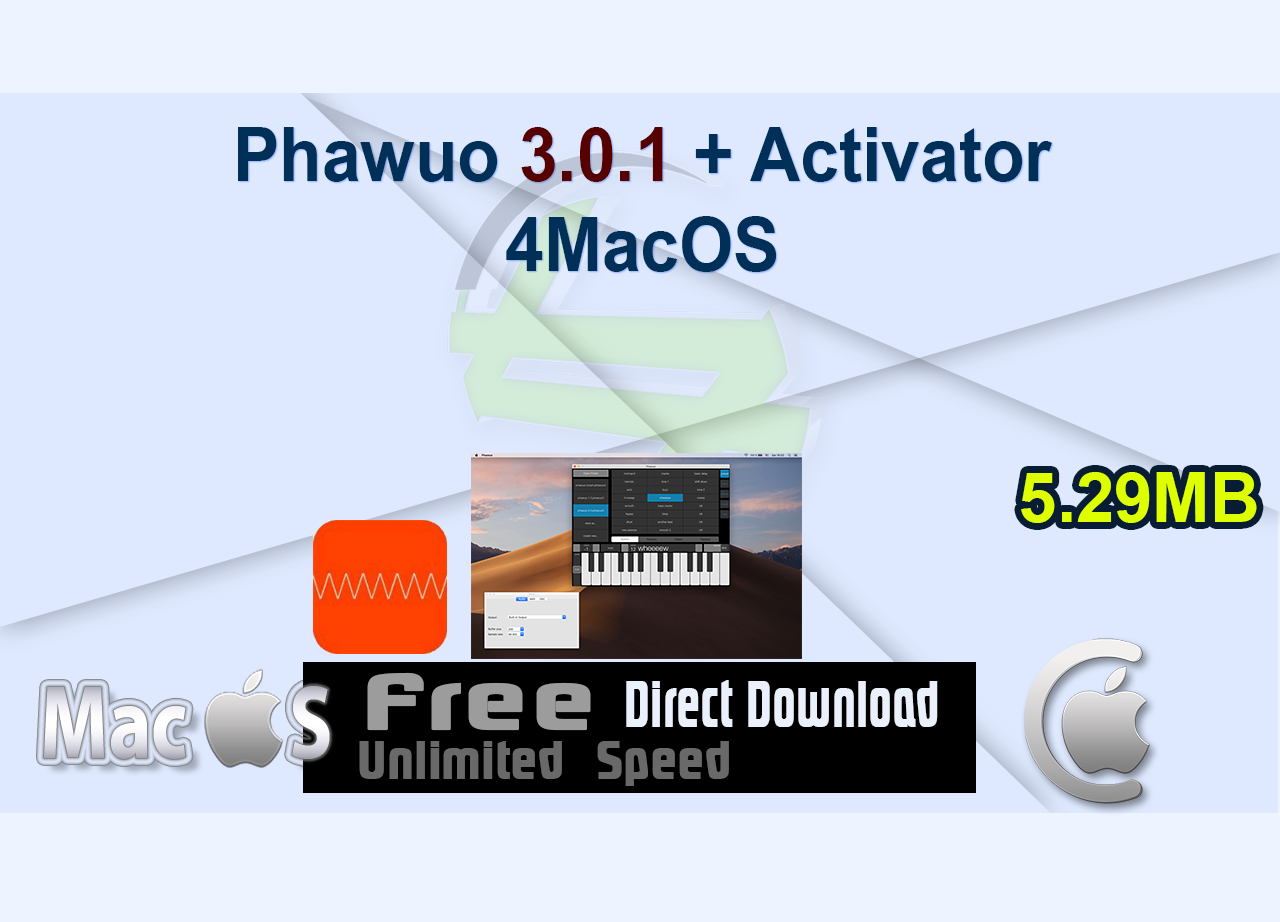 Phawuo 3.0.1 + Activator 4MacOS