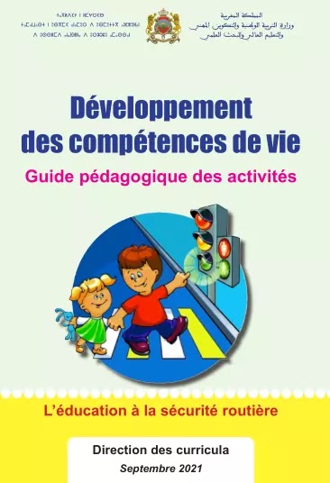 دليل تنمية المهارات الحياتية في مجال التربية على السلامة لطرقية 2021/2022 l'éducation à la sécurité routière