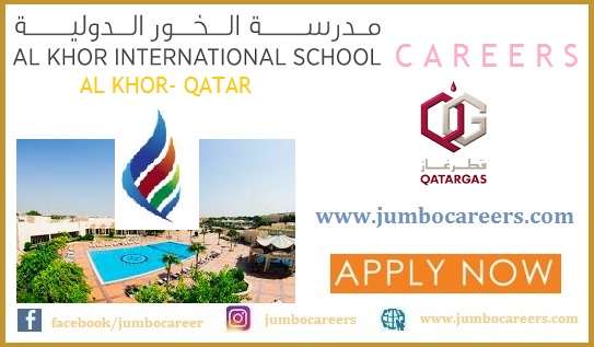 Qatargas Al Khor International School Careers, Al Khor International School Teacher jobs, Al Khor International School Salary
