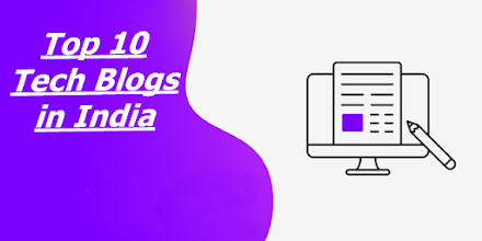 Top 10 Tech Blogs in India