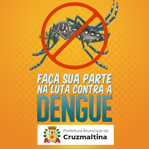 CRUZMALTINA - Faça sua parte no combate a Dengue