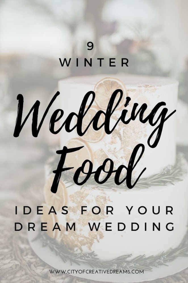 9 Winter Wedding Food Ideas for your Dream Wedding | City of Creative Dreams