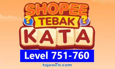 tebak kata shopee level 751-760