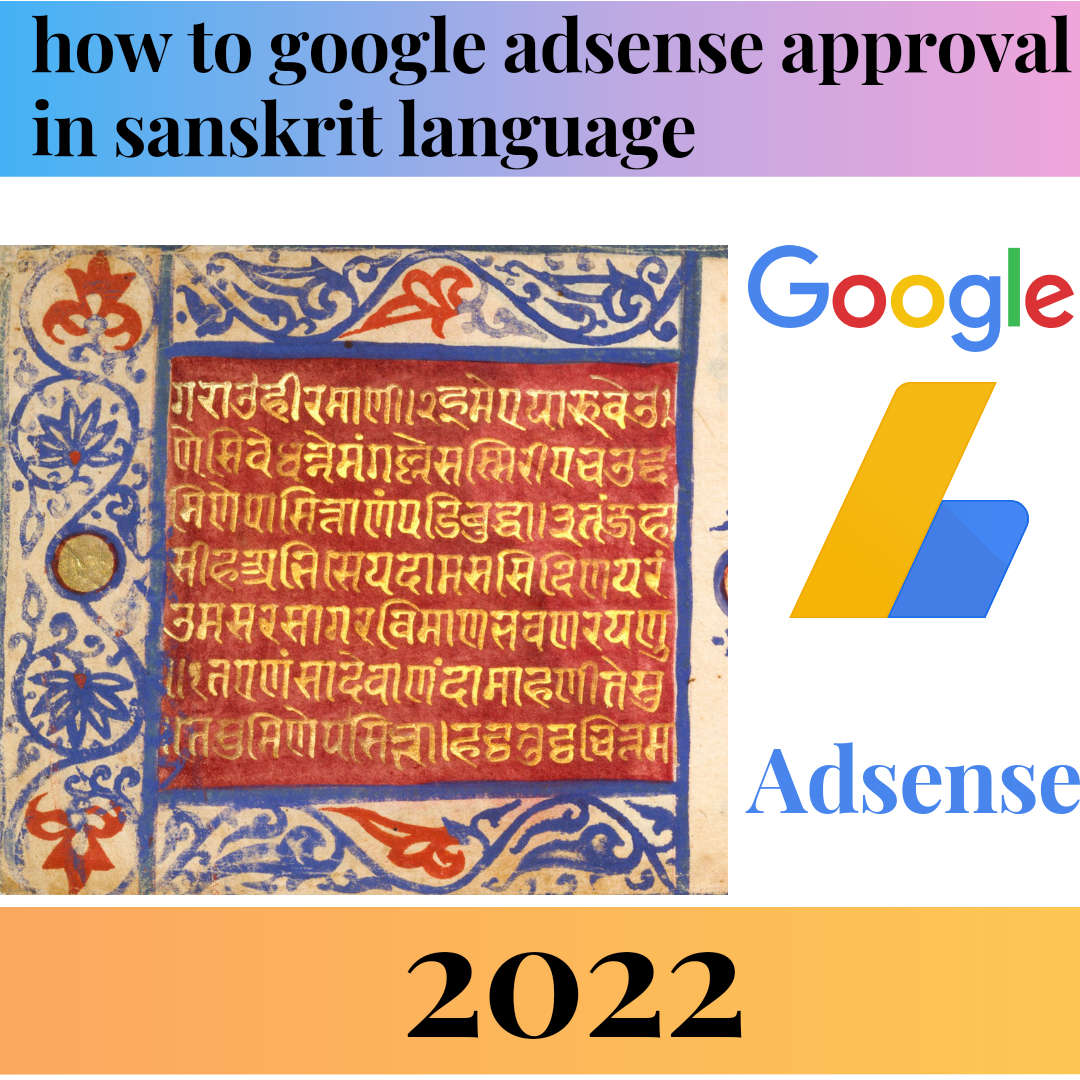 How to google adsense approval in sanskrit language  2022 .