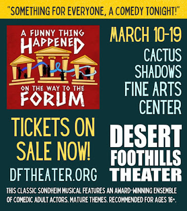 THIS MONTH'S SITE SPONSOR: Desert Foothills Theater presents