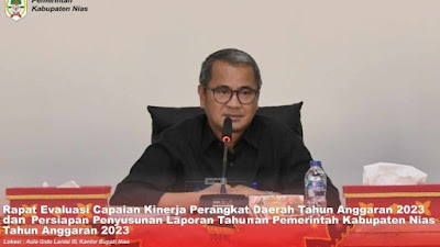 Bupati Nias Pimpin Pelaksanaan Penyusunan Laporan Tahunan Pemkab Nias Tahun 2023.