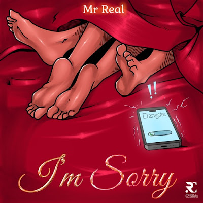 Mr Real – Im Sorry