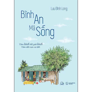 Bình An Mà Sống (Tâm Bình Thế Giới Bình - Tâm An Vạn Sự An) ebook PDF EPUB AWZ3 PRC MOBI