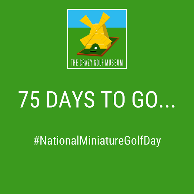 There are just 75 days until National Miniature Golf Day 2022