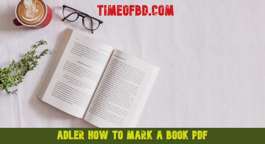 adler how to mark a book pdf, how to mark a book main idea, where was how to mark a book published, summary of how to mark a book