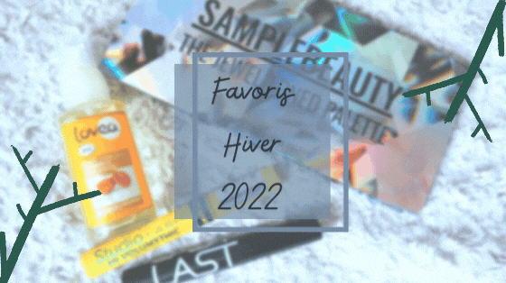 Favoris Beauté Hiver 2022