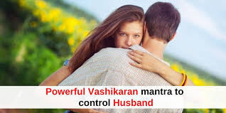Vashikaran Mantra for husband