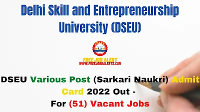 Sarkari Exam: DSEU Various Post (Sarkari Naukri) Admit Card 2022 Out - For (51) Vacant Jobs