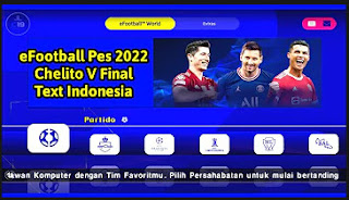 Download PES 2022 Android PPSSPP Text Bahasa Indonesia Chelito V Final Fix Full Transfer Best Graphics HD