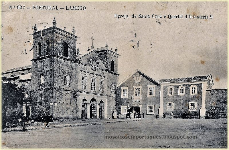 Lamego: Igreja de Santa Cruz e Quartel de Infantaria 9