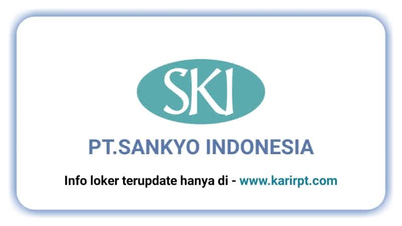 Info Loker PT Sankyo Indonesia
