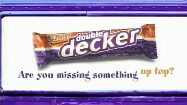 Cadbury's Double Decker with slogan Are You Missing Something Up Top