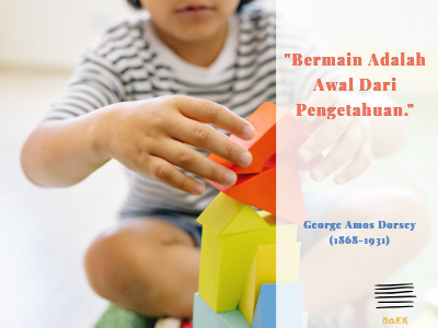 Bermain Adalah Awal Dari Pengetahuan